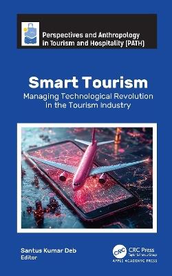 Smart Tourism: Managing Technological Revolution in the Tourism Industry - cover
