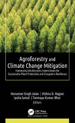 Agroforestry and Climate Change Mitigation: Harnessing Multitrophic Interactions for Sustainable Plant Protection and Ecosystem Resilience - cover