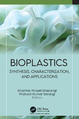 Bioplastics: Synthesis, Characterization, and Applications - cover