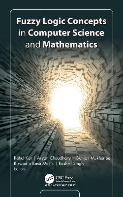 Fuzzy Logic Concepts in Computer Science and Mathematics - cover