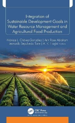 Integration of Sustainable Development Goals in Water Resource Management and Agricultural Food Production - cover