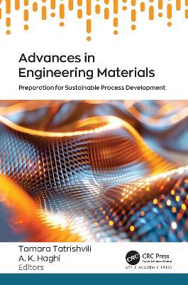 Advances in Engineering Materials: Preparation for Sustainable Process Development - cover