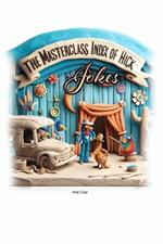 The MasterClass Index of Hick Jokes