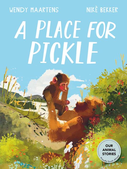 A Place For a Pickle - Wendy Maartens,Nikè Bekker - ebook