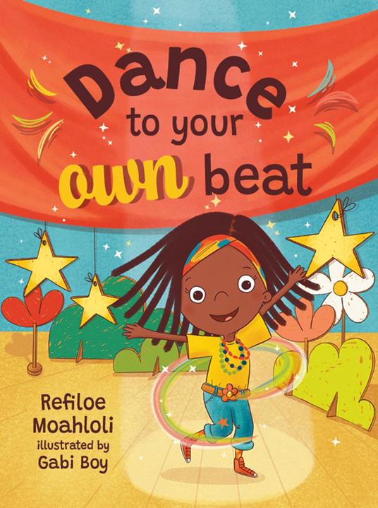 Dance to Your Own Beat - Refiloe Moahloli,Gabi Boy - ebook