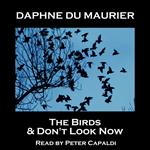 Birds & Don't Look Now, The