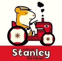 Stanley the Farmer - William Bee - cover
