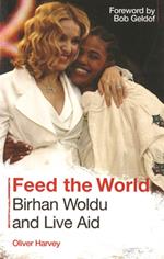 Feed the World: Birhan Woldu and Live Aid