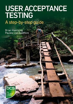 User Acceptance Testing: A step-by-step guide - Brian Hambling,Pauline van Goethem - cover