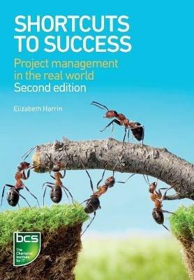 Shortcuts to success: Project management in the real world - Elizabeth Harrin - cover