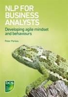 NLP for Business Analysts: Developing agile mindset and behaviours - Peter Parkes - cover