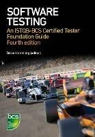 Software Testing: An ISTQB-BCS Certified Tester Foundation guide - 4th edition - Brian Hambling,Peter Morgan,Angelina Samaroo - cover