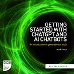 Getting Started with ChatGPT and AI Chatbots