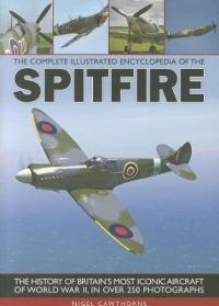 Complete Illustrated Encyclopedia of the Spitfire - Nigel Cawthorne - cover