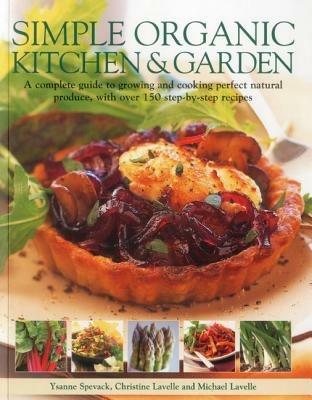 Simple Organic Kitchen and Garden - Ysanne Spevack - cover
