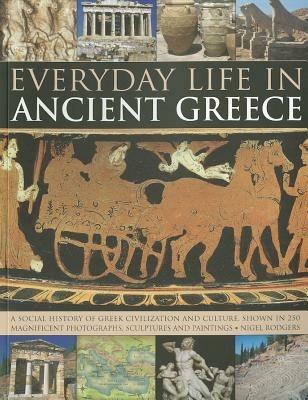 Everyday Life in Ancient Greece - Rodgers Nigel - cover