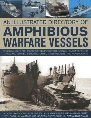 Illustrated Directory of Amphibious Warfare Vessels - Bernard Ireland - cover