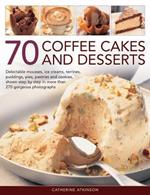 70 Coffee Cakes & Desserts