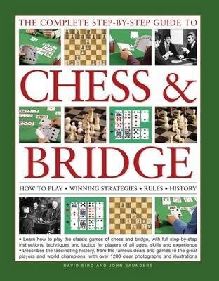 Complete Step-by-step Guide to Chess & Bridge - Bird David & Saunders John - cover