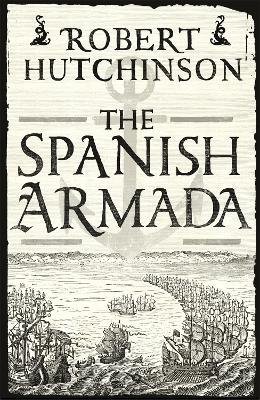 The Spanish Armada - Robert Hutchinson - cover