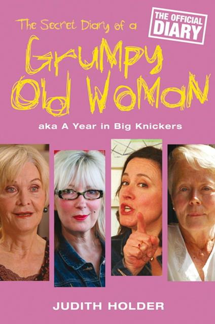 The Secret Diary of a Grumpy Old Woman