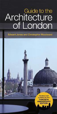 Guide To The Architecture Of London - Edward Jones,Christopher Woodward - cover