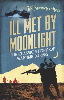 Ill Met By Moonlight - W. Stanley Moss - cover