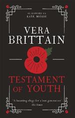 Testament of Youth: An unforgettable true story of love and loss in World War I