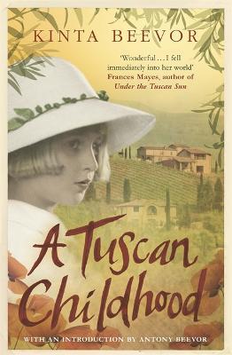 A Tuscan Childhood - Kinta Beevor - cover