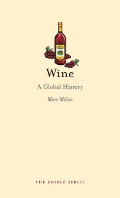 Wine: A Global History - Marc Millon - cover