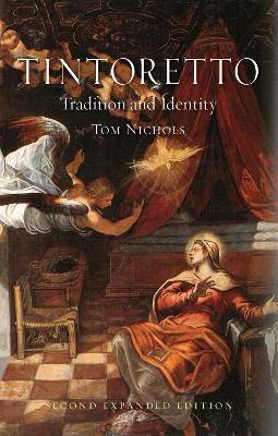 Tintoretto: Tradition and Identity - Tom Nichols - cover