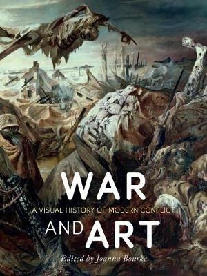 War and Art: A Visual History of Modern Conflict - cover