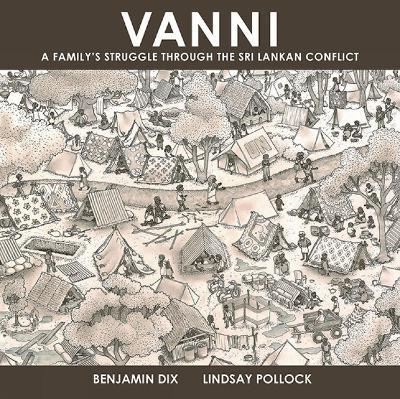 Vanni: A Family's Struggle Through The Sri Lankan Conflict - Benjamin Dix - cover