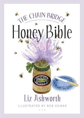 The Chain Bridge Honey Bible - Liz Ashworth - cover