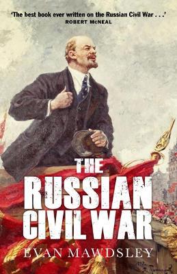 The Russian Civil War - Ewan Mawdsley - cover