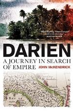 Darien: A Journey in Search of Empire