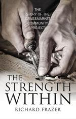 The Strength Within: The Story of the Grassmarket Community Project
