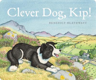 Clever Dog, Kip! - Benedict Blathwayt - cover