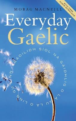 Everyday Gaelic: With Audio Download - Morag Macneill - cover