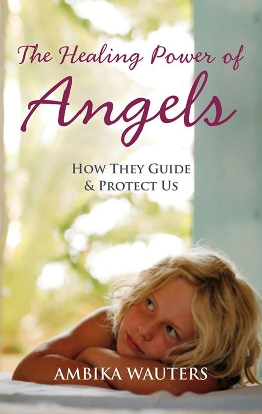 The Healing Power of Angels