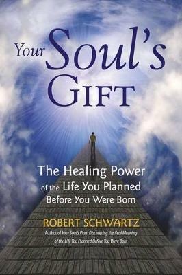 Your Soul's Gift - Robert Schwartz - cover