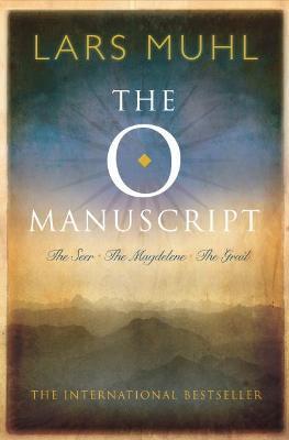 The O Manuscript: The Scandinavian Bestseller - Lars Muhl - cover