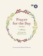 Prayer for the Day Volume I: 365 Inspiring Daily Reflections