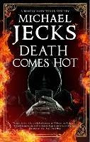 Death Comes Hot - Michael Jecks - cover