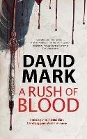 A Rush of Blood - David Mark - cover