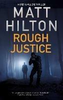 Rough Justice - Matt Hilton - cover
