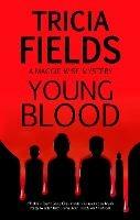 Young Blood - Tricia Fields - cover