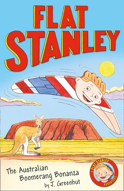Jeff Brown's Flat Stanley: The Australian Boomerang Bonanza - Josh Greenhut - ebook