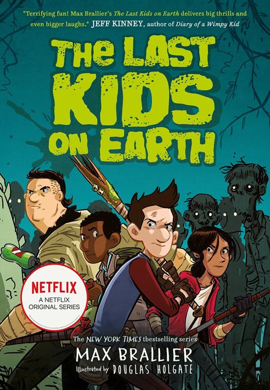 The Last Kids on Earth (The Last Kids on Earth) - Max Brallier,Douglas Holgate - ebook