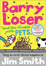 Barry Loser and the trouble with pets (Barry Loser)